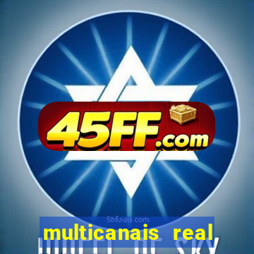 multicanais real madrid ao vivo